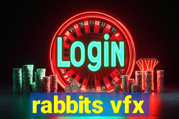 rabbits vfx